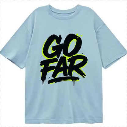 Bold typography design - "GO FAR" - distance goals, pushing limits - Classic T-shirt - Light Blue