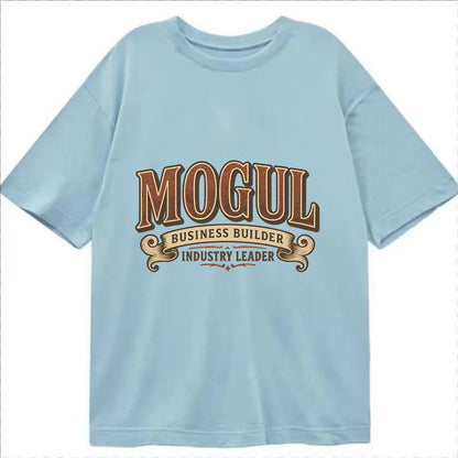 Bold typography design - "MOGUL" - business builder, industry leader - Classic T-shirt - Light Blue
