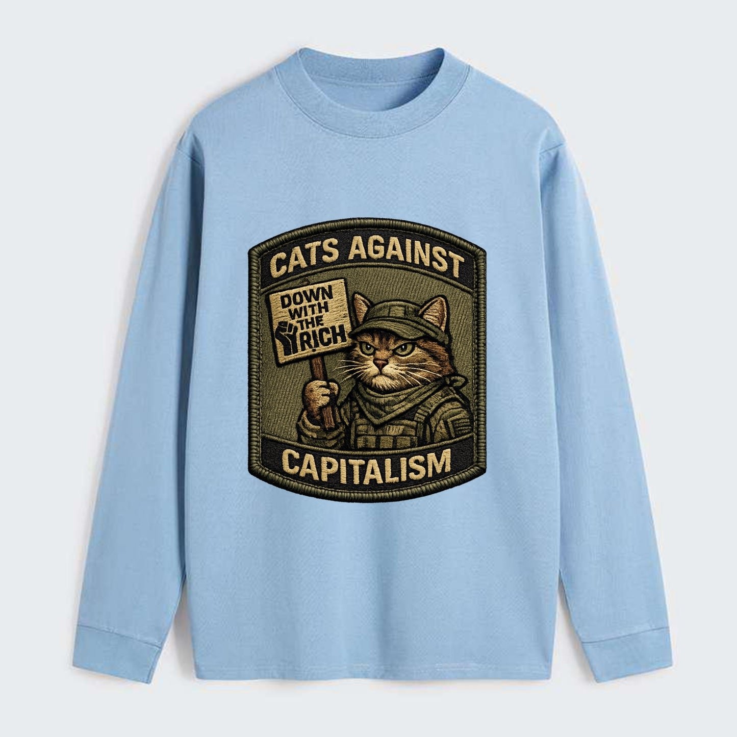 CATS AGAINST CAPITALISM - cat with protest sign in red , political cat - Classic Long Sleeve Shirt - Light Blue