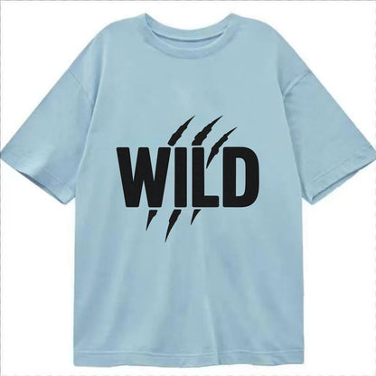Bold typography design - "WILD" - untamed, natural, free - Classic T-shirt - Light Blue