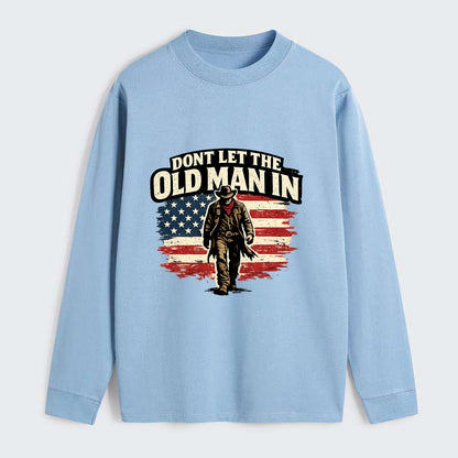 Dont Let The Old Man In - Classic Long Sleeve Shirt - Light Blue