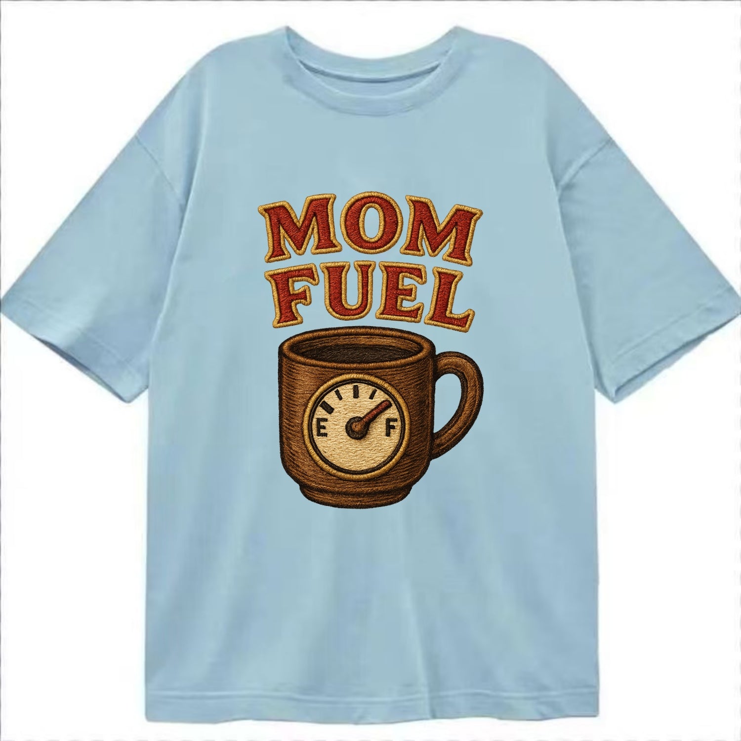 Mom Fuel  - Classic T-shirt - Light Blue