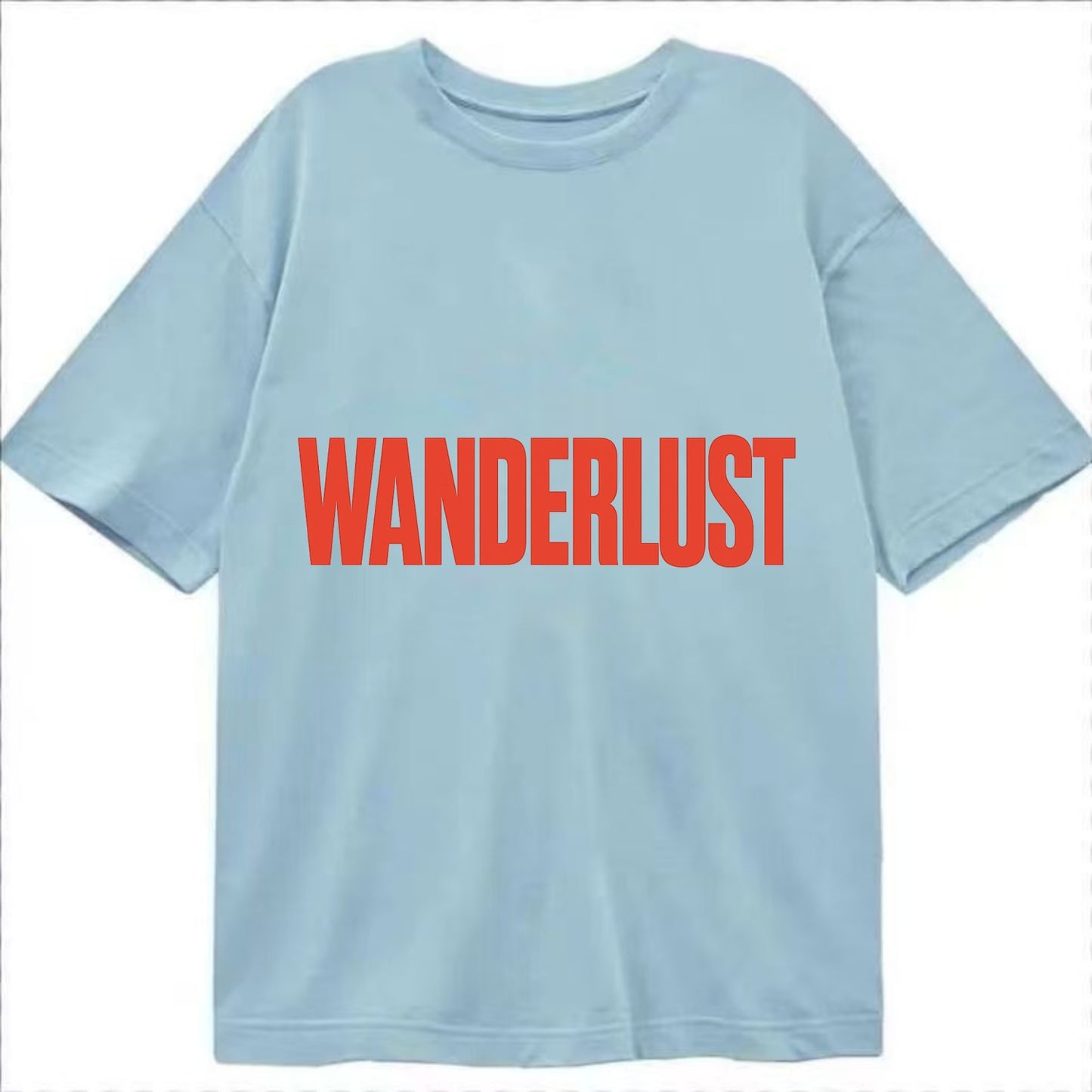 Bold typography design - "WANDERLUST" - desire to travel, explore the world - Classic T-shirt - Light Blue