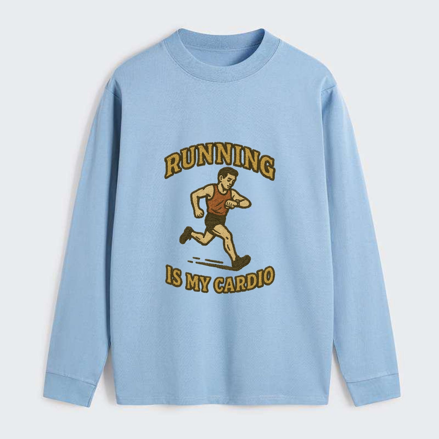 Running Late Is My Cardio  - Classic Long Sleeve Shirt - Light Blue