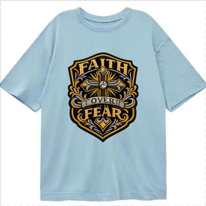 FAITH OVER FEAR - cross with text in gold , spiritual strength - Classic T-shirt - Light Blue