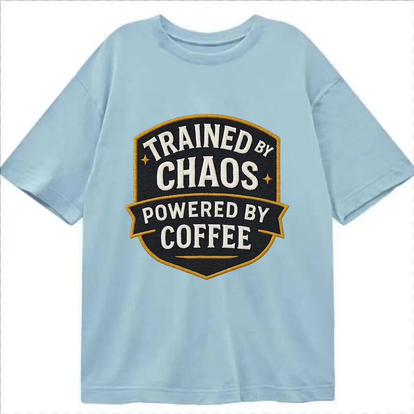 Trained by chaos, powered by coffee - Classic T-shirt - Light Blue