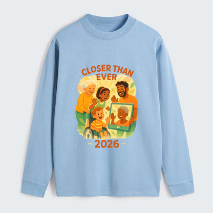 Technology bringing distant families together - "Closer Than Ever" - - Classic Long Sleeve Shirt - Light Blue