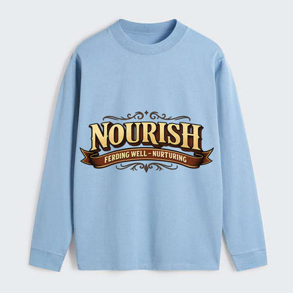 Bold typography design - "NOURISH" - feeding well, nurturing - Classic Long Sleeve Shirt - Light Blue