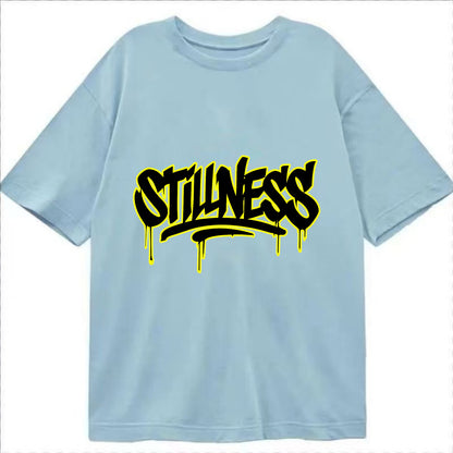 Bold typography design - "STILLNESS" - quiet power, peaceful presence - Classic T-shirt - Light Blue