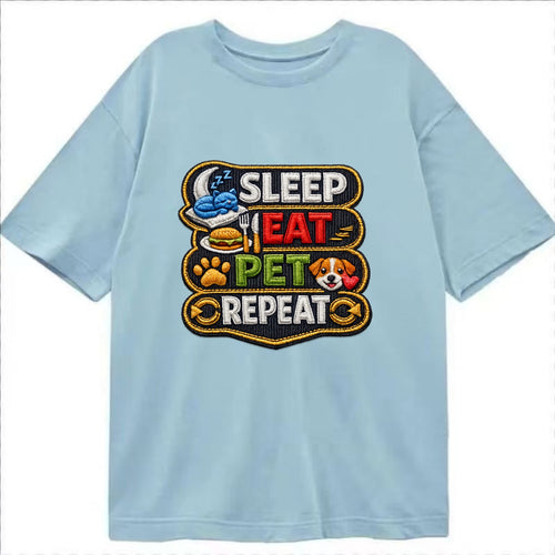 SLEEP EAT PET REPEAT - daily routine icons in multicolor , pet life - Classic T-shirt