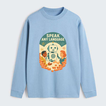 Language learning AI breaking down barriers - "Speak Any Language" - - Classic Long Sleeve Shirt - Light Blue