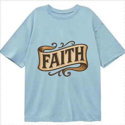 Bold typography design - "FAITH" - trust in the unseen, spiritual strength - Classic T-shirt - Light Blue