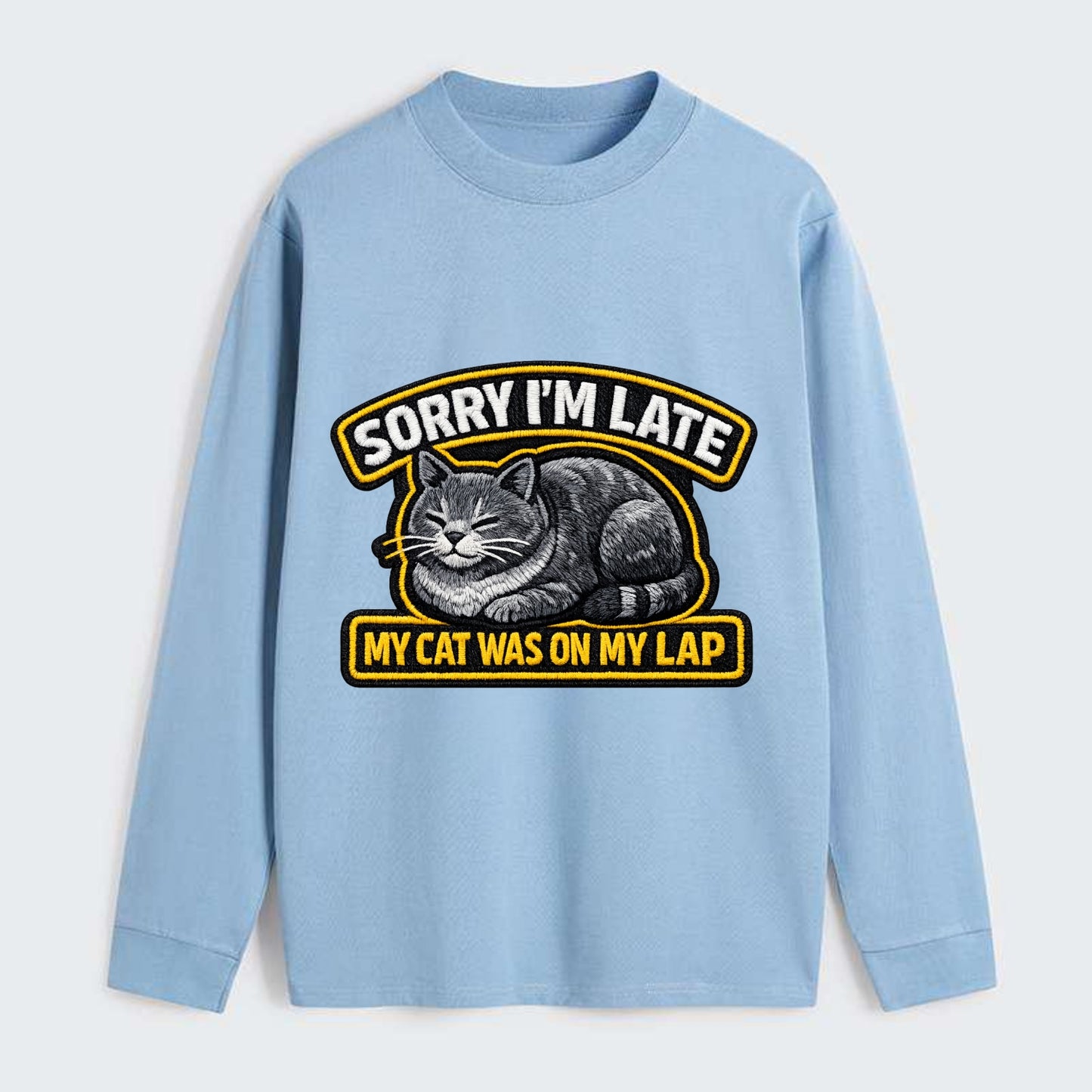 SORRY IM LATE MY CAT WAS ON MY LAP - cat loaf in gray , valid excuse - Classic Long Sleeve Shirt - Light Blue