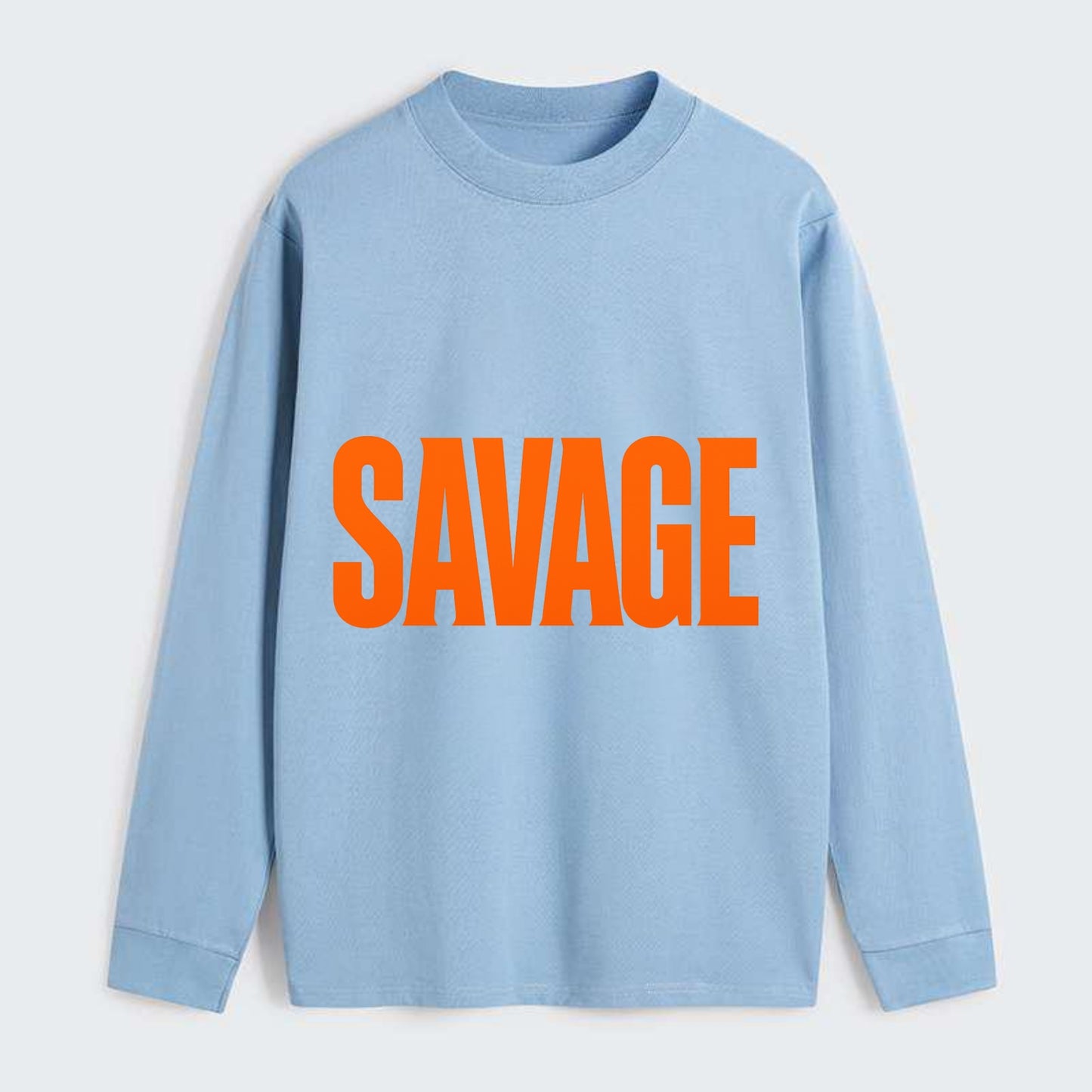 Bold typography design - "SAVAGE" - fierce attitude, taking no prisoners - Classic Long Sleeve Shirt - Light Blue