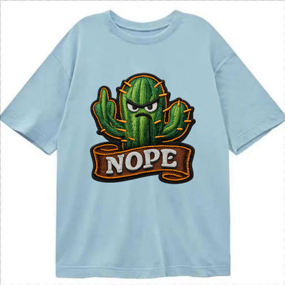 NOPE CACTUS - cactus with attitude in green , prickly personality - Classic T-shirt - Light Blue