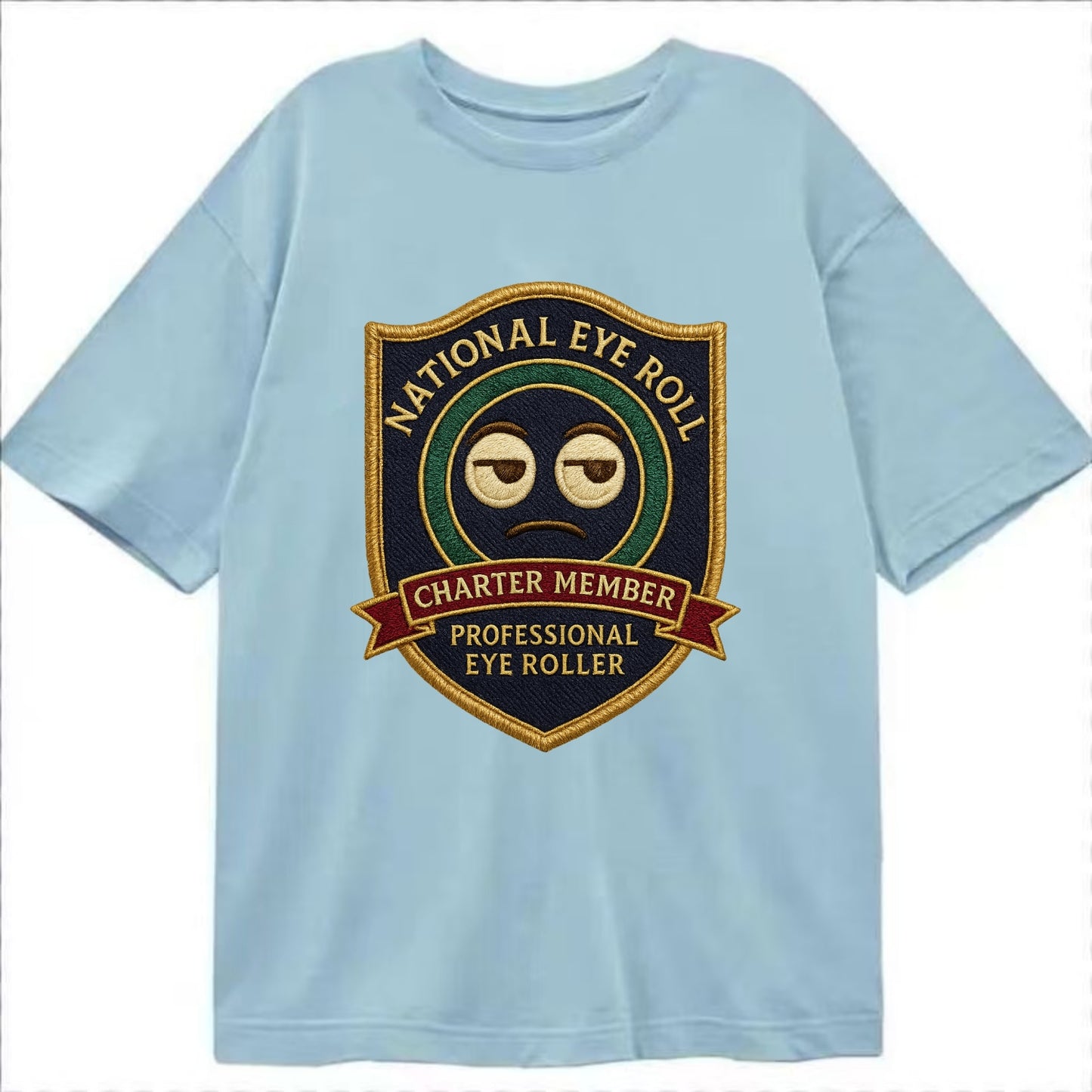 Crest with eye roll icon - "National Eye Roll Association - Charter Member" - - Classic T-shirt - Light Blue