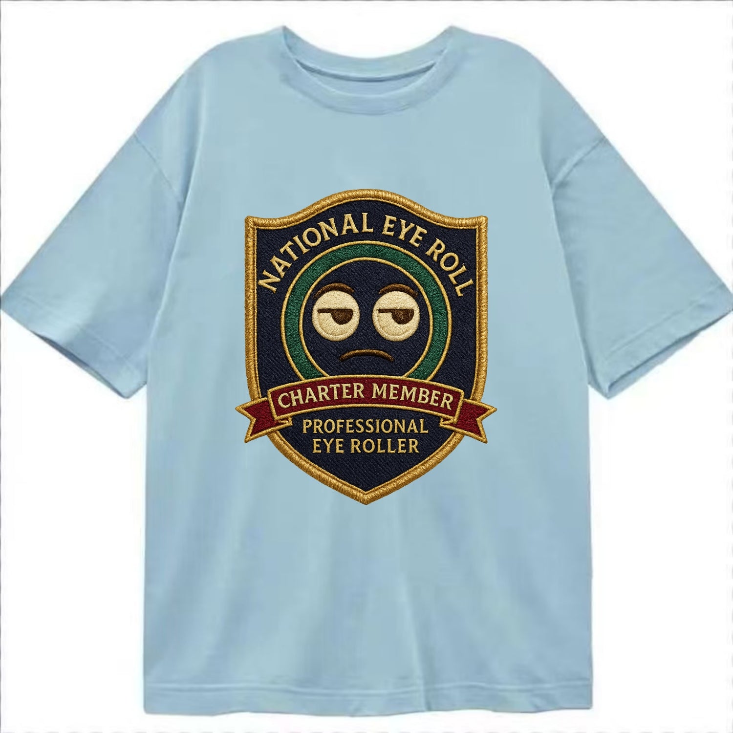 Crest with eye roll icon - "National Eye Roll Association - Charter Member" - - Classic T-shirt - Light Blue