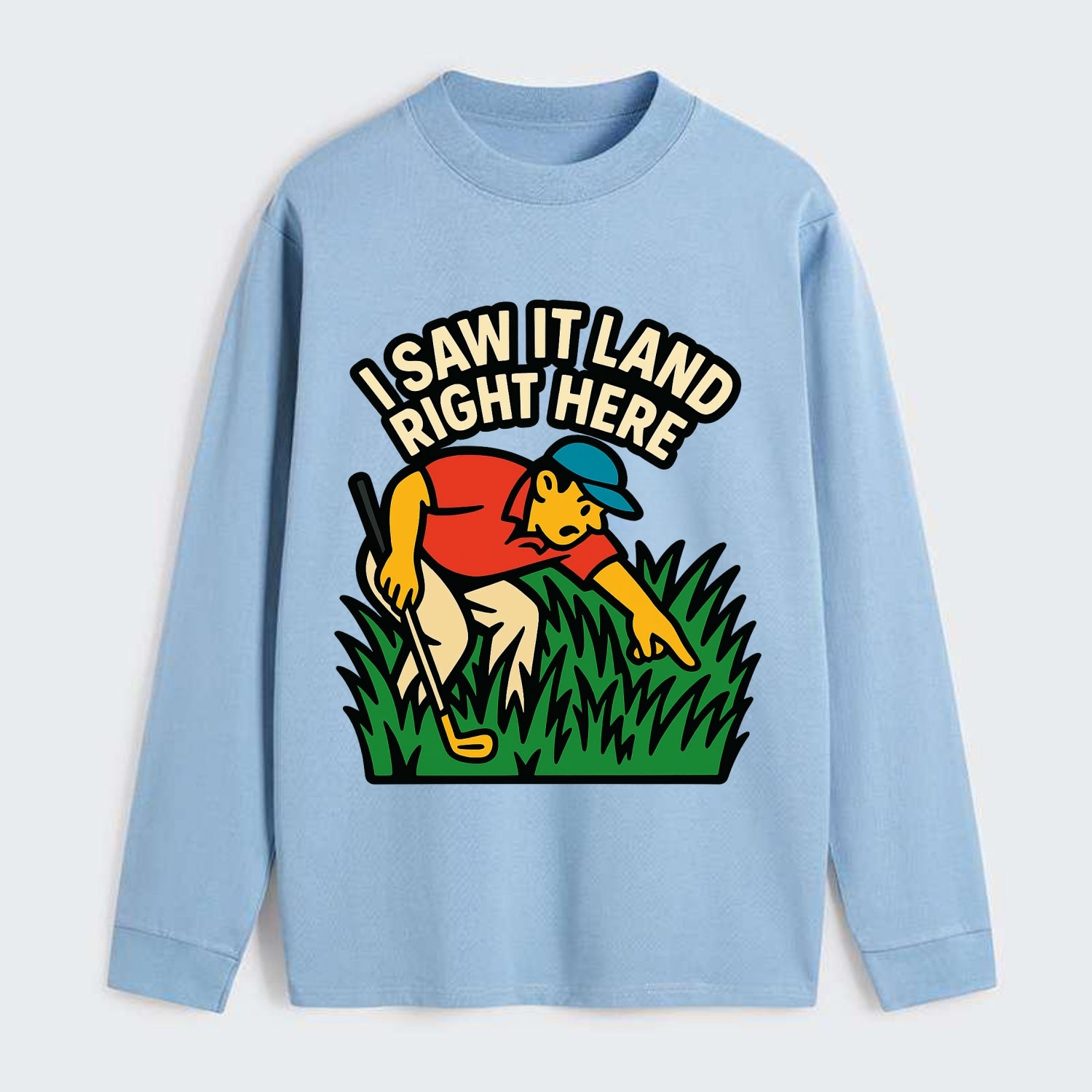 Golfer searching in deep rough - "I Saw It Land Right Here" - lost ball - Classic Long Sleeve Shirt - Light Blue