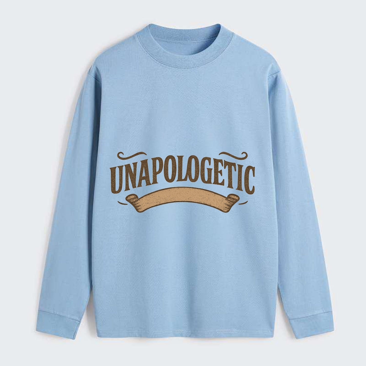Bold typography design - "UNAPOLOGETIC" - no regrets, owning it - Classic Long Sleeve Shirt - Light Blue