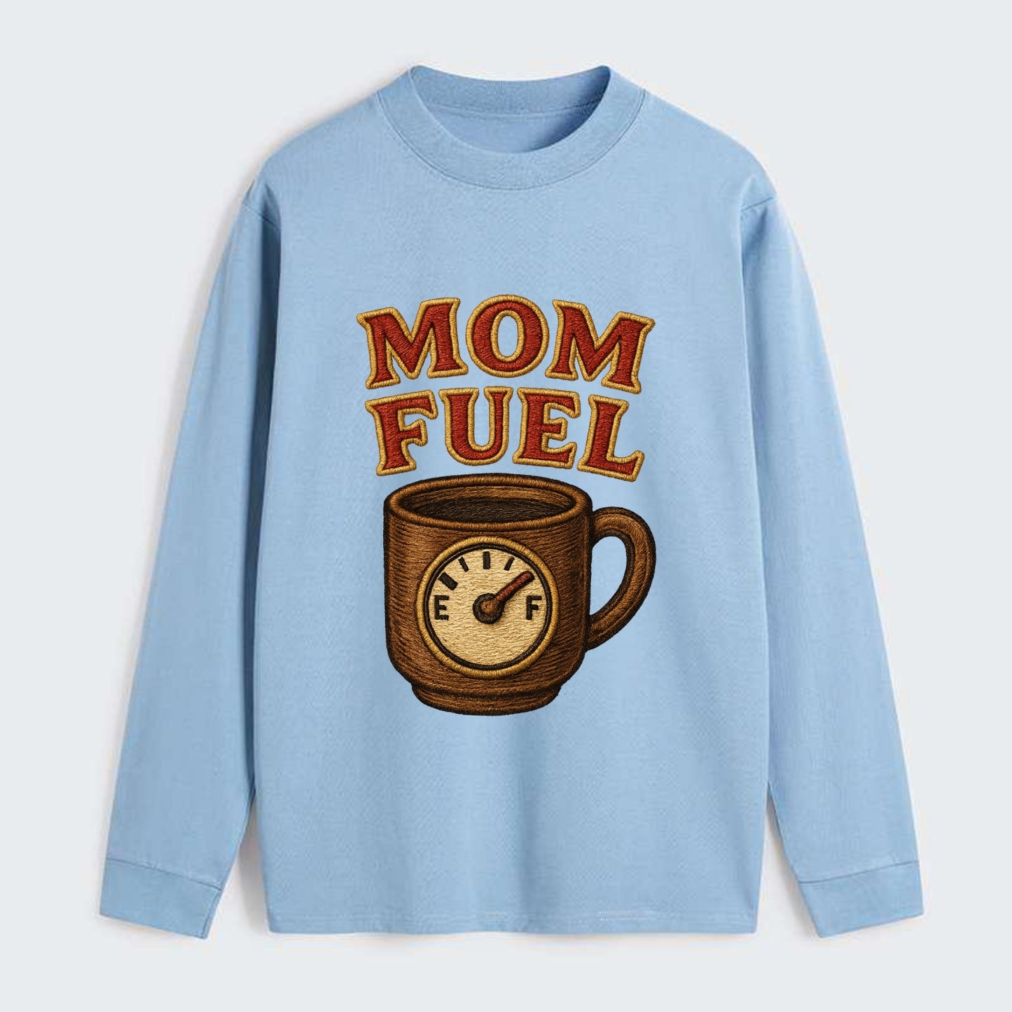 Mom Fuel  - Classic Long Sleeve Shirt - Light Blue