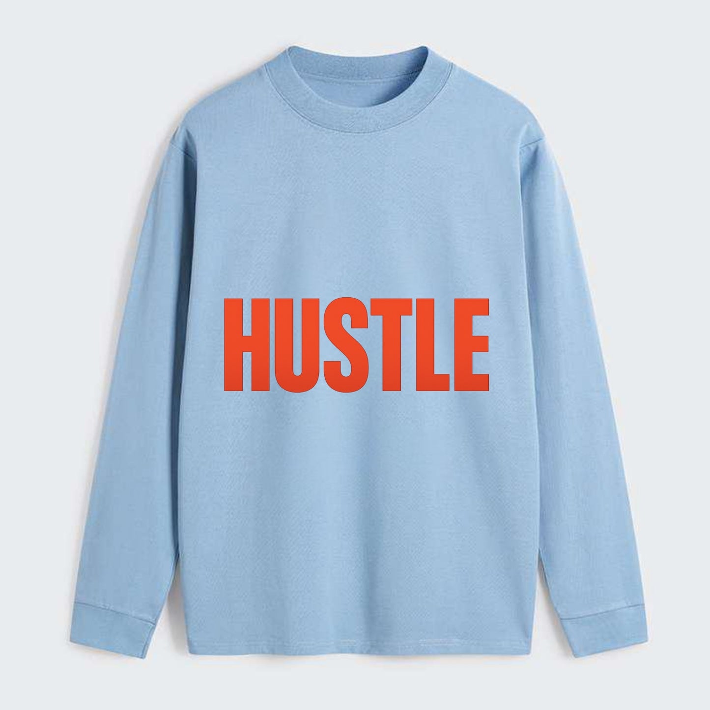 Bold typography design - "HUSTLE" - work hard, grind, chase dreams - Classic Long Sleeve Shirt - Light Blue