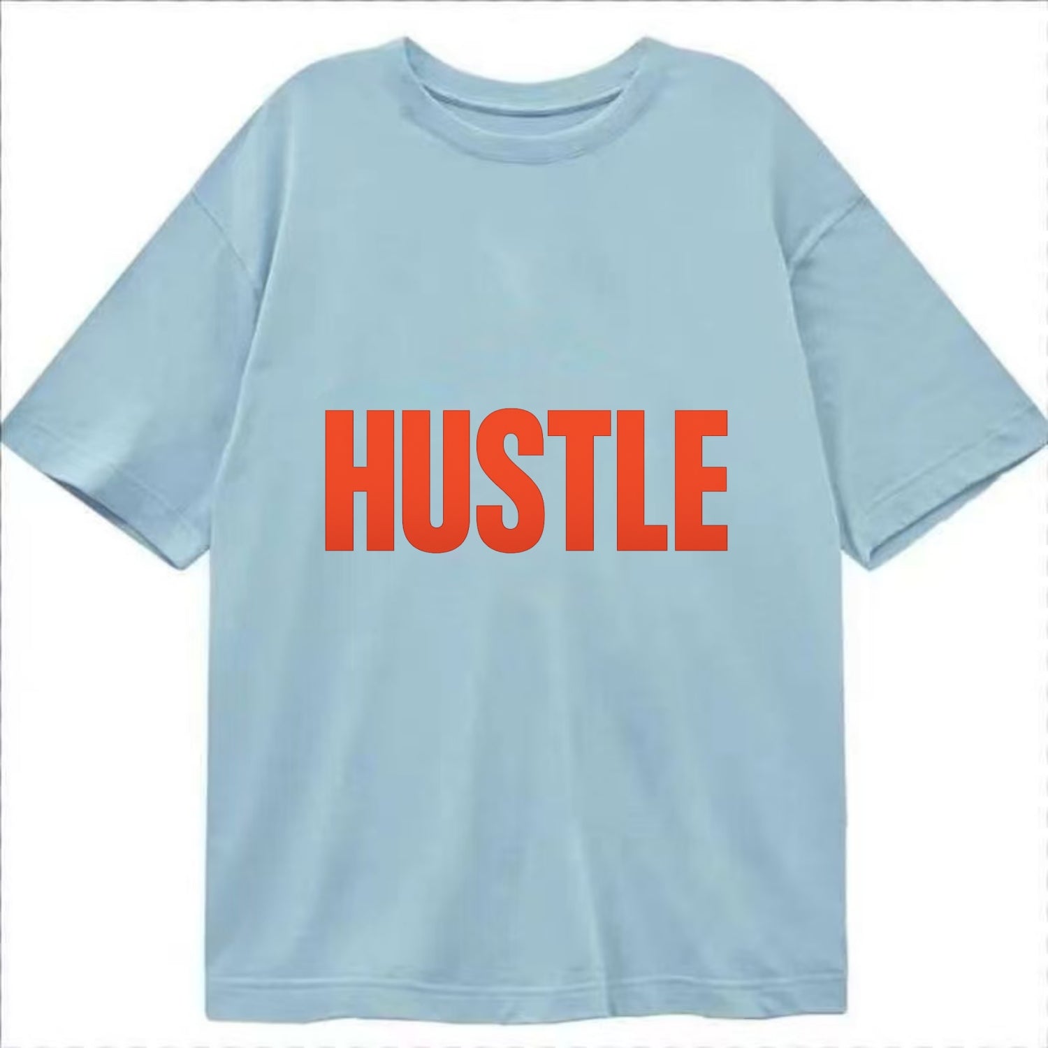 Bold typography design - "HUSTLE" - work hard, grind, chase dreams - Classic T-shirt - Light Blue