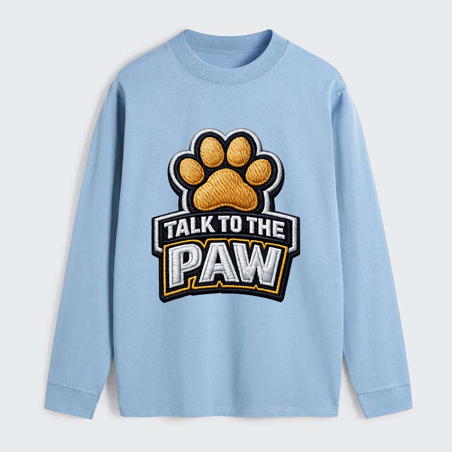 TALK TO THE PAW - raised paw in tan , sassy pet - Classic Long Sleeve Shirt - Light Blue
