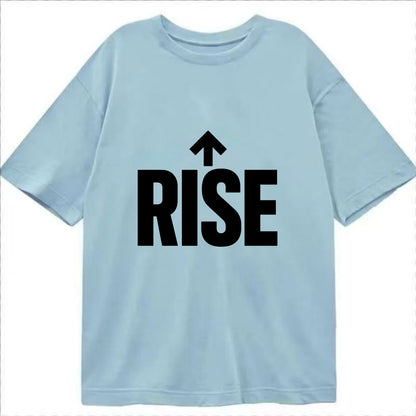 Bold typography design - "RISE" - getting up, ascending, elevating - Classic T-shirt - Light Blue