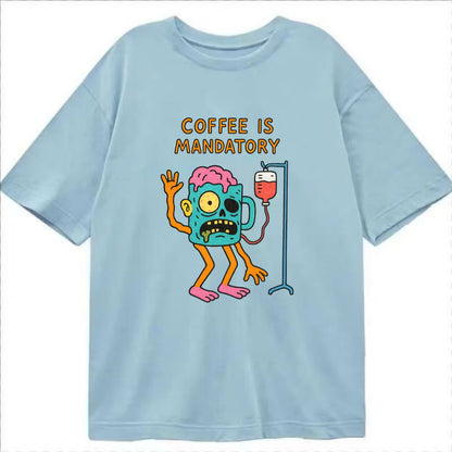 COFFEE IS MANDATORY | Zombie mug with IV drip - Classic T-shirt - Light Blue