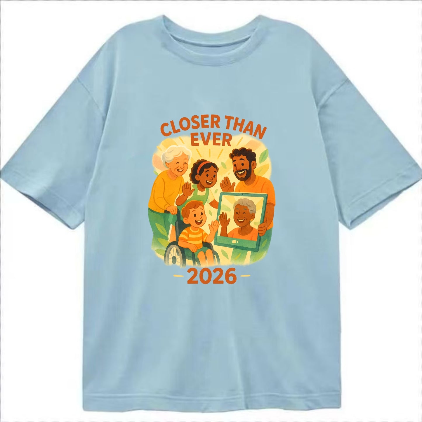 Technology bringing distant families together - "Closer Than Ever" - connection - Classic T-shirt - Light Blue
