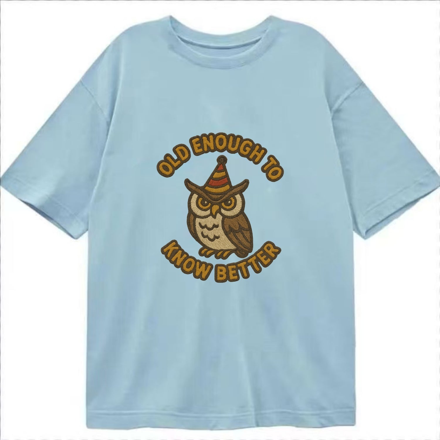 Old Enough To Know Better  - Classic T-shirt - Light Blue