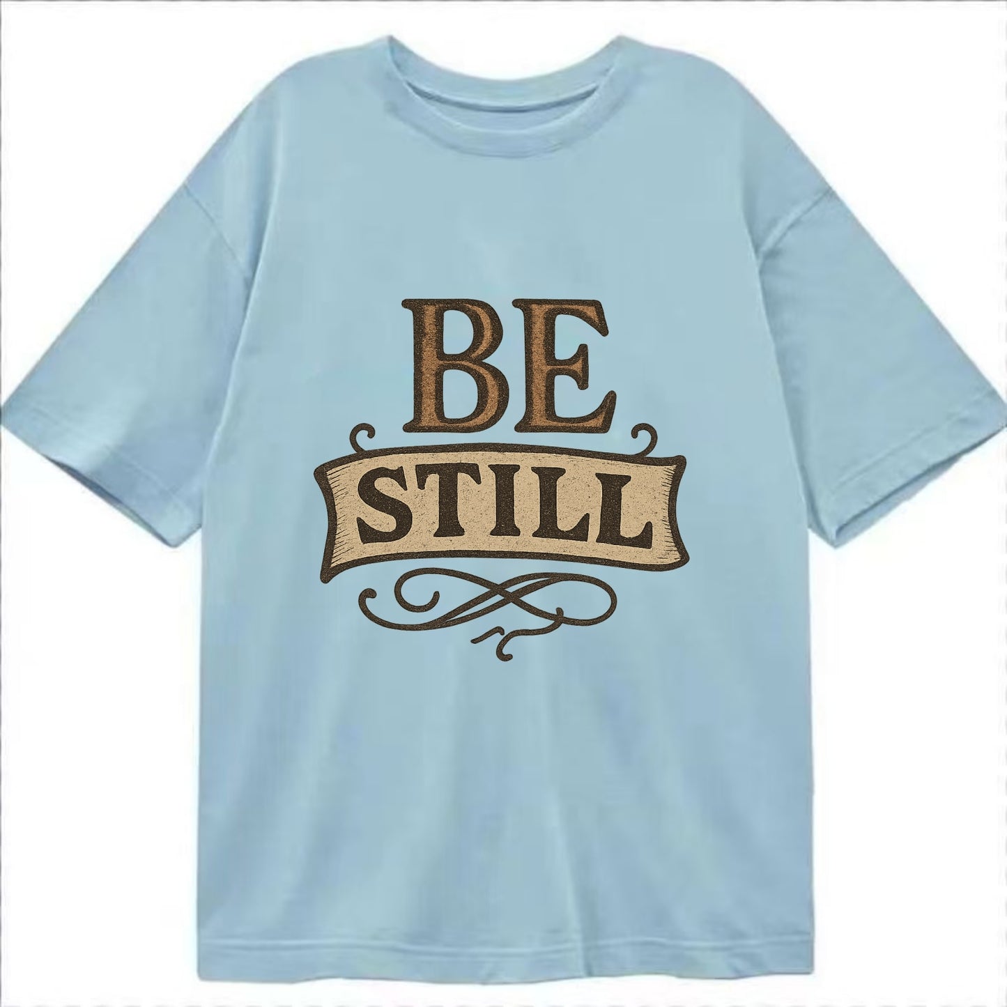 Bold typography design - "BE STILL" - quiet mind, meditation, inner peace - Classic T-shirt - Light Blue