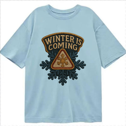 Winter Is Coming  - Classic T-shirt - Light Blue