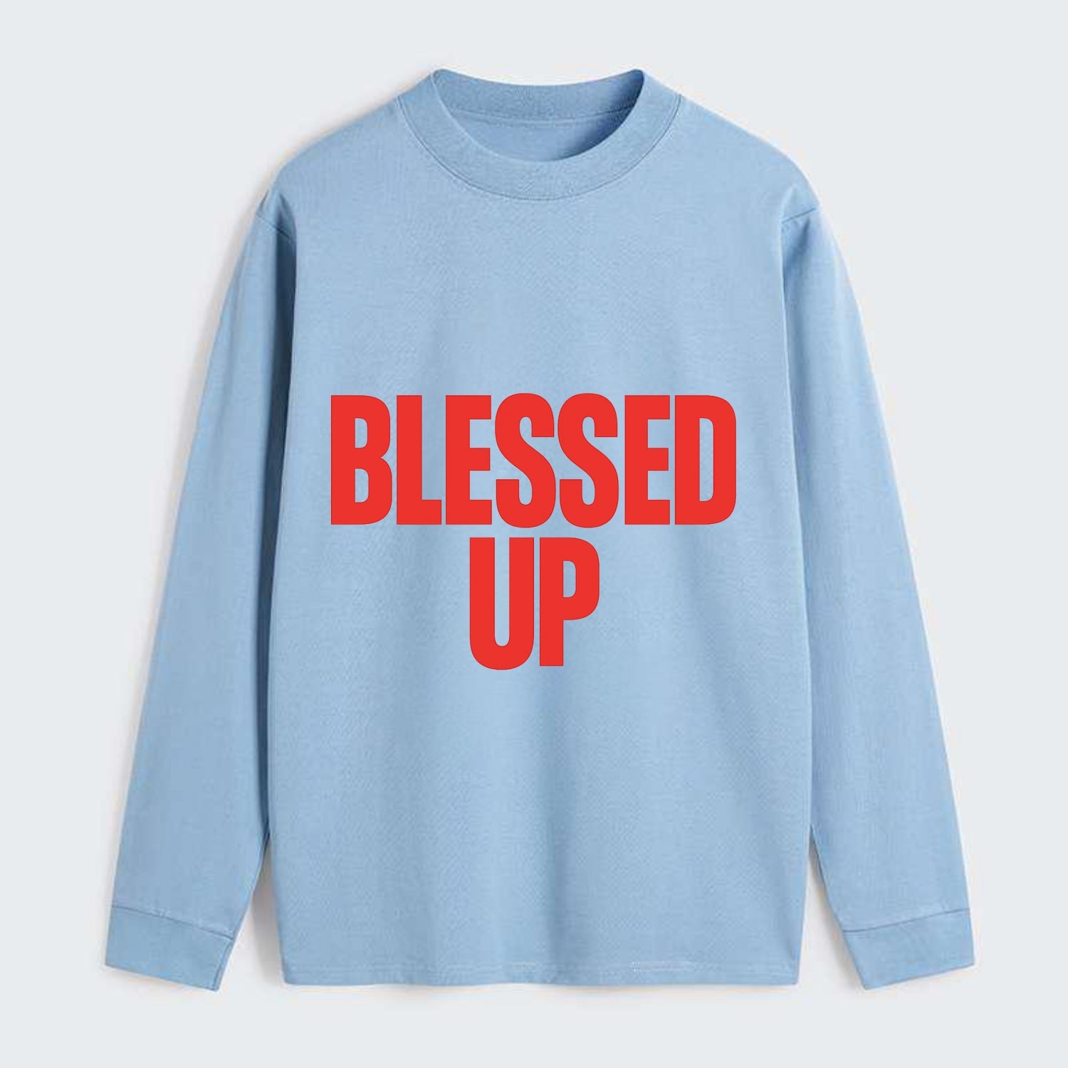 Bold typography design - "BLESSED UP" - recognizing fortune - Classic Long Sleeve Shirt - Light Blue