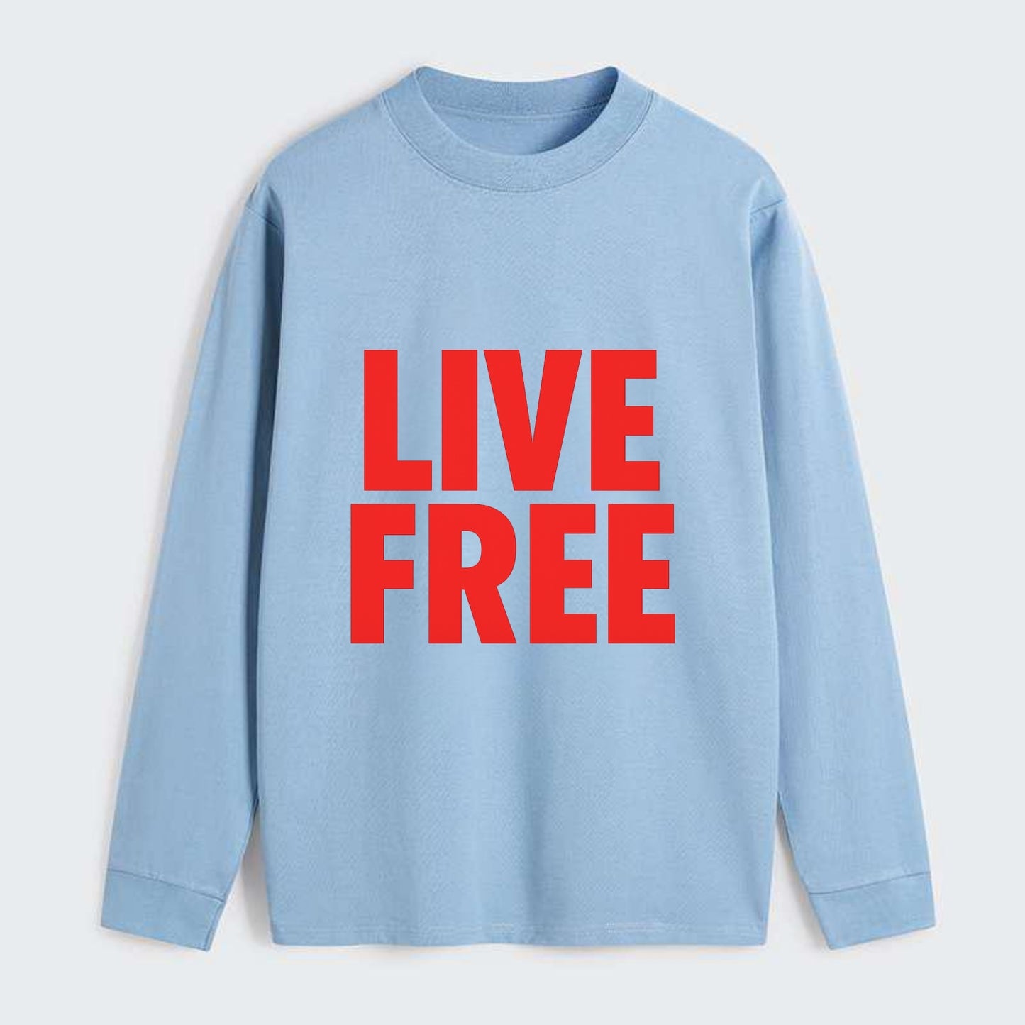 Bold typography design - "LIVE FREE" - unrestricted living - Classic Long Sleeve Shirt - Light Blue