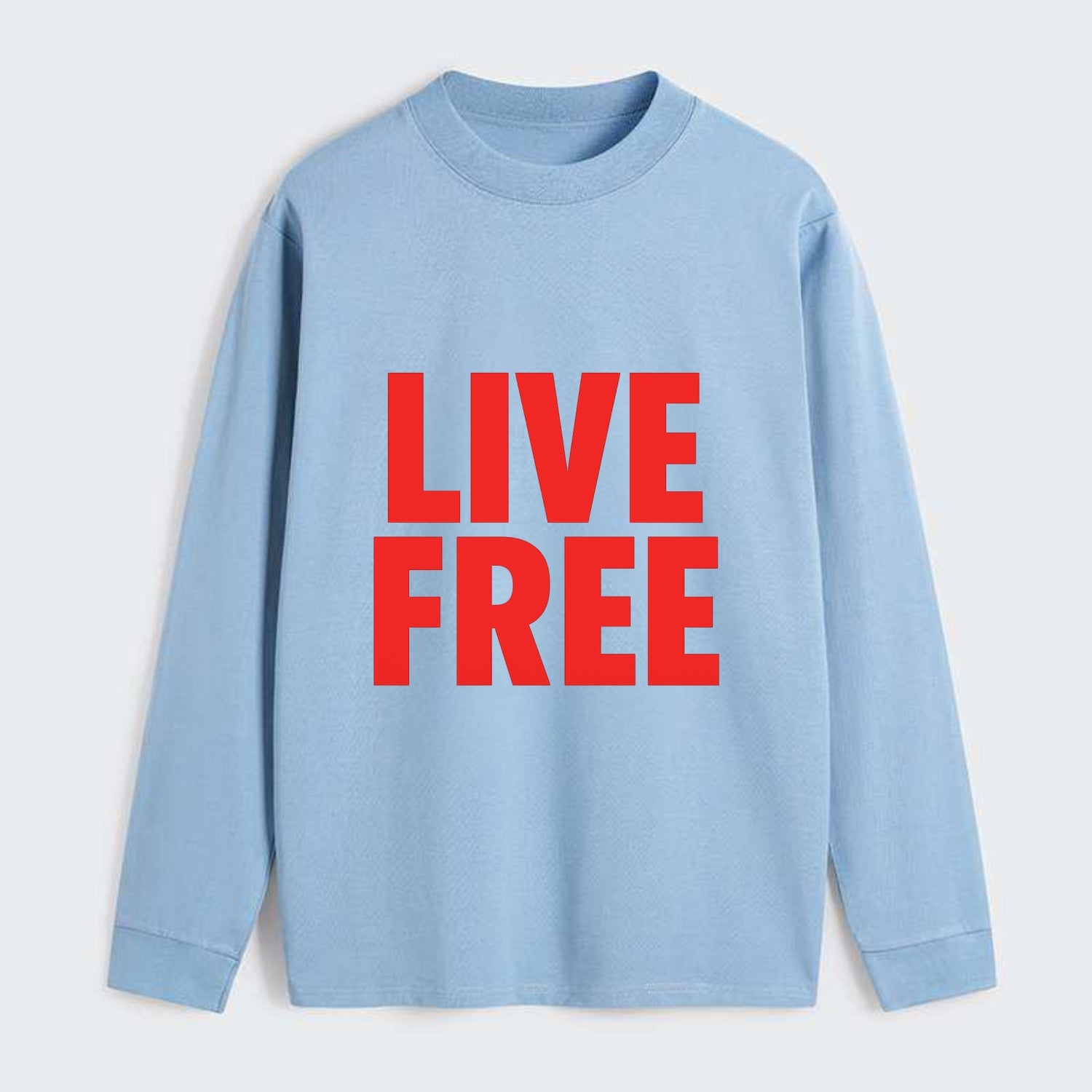 Bold typography design - "LIVE FREE" - unrestricted living - Classic Long Sleeve Shirt - Light Blue