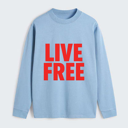 Bold typography design - "LIVE FREE" - unrestricted living - Classic Long Sleeve Shirt - Light Blue