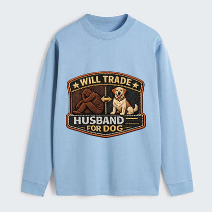 WILL TRADE HUSBAND FOR DOG - dog and man silhouette in brown , pet - Classic Long Sleeve Shirt - Light Blue