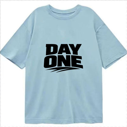 Bold typography design - "DAY ONE" - original friend, from the start - Classic T-shirt - Light Blue