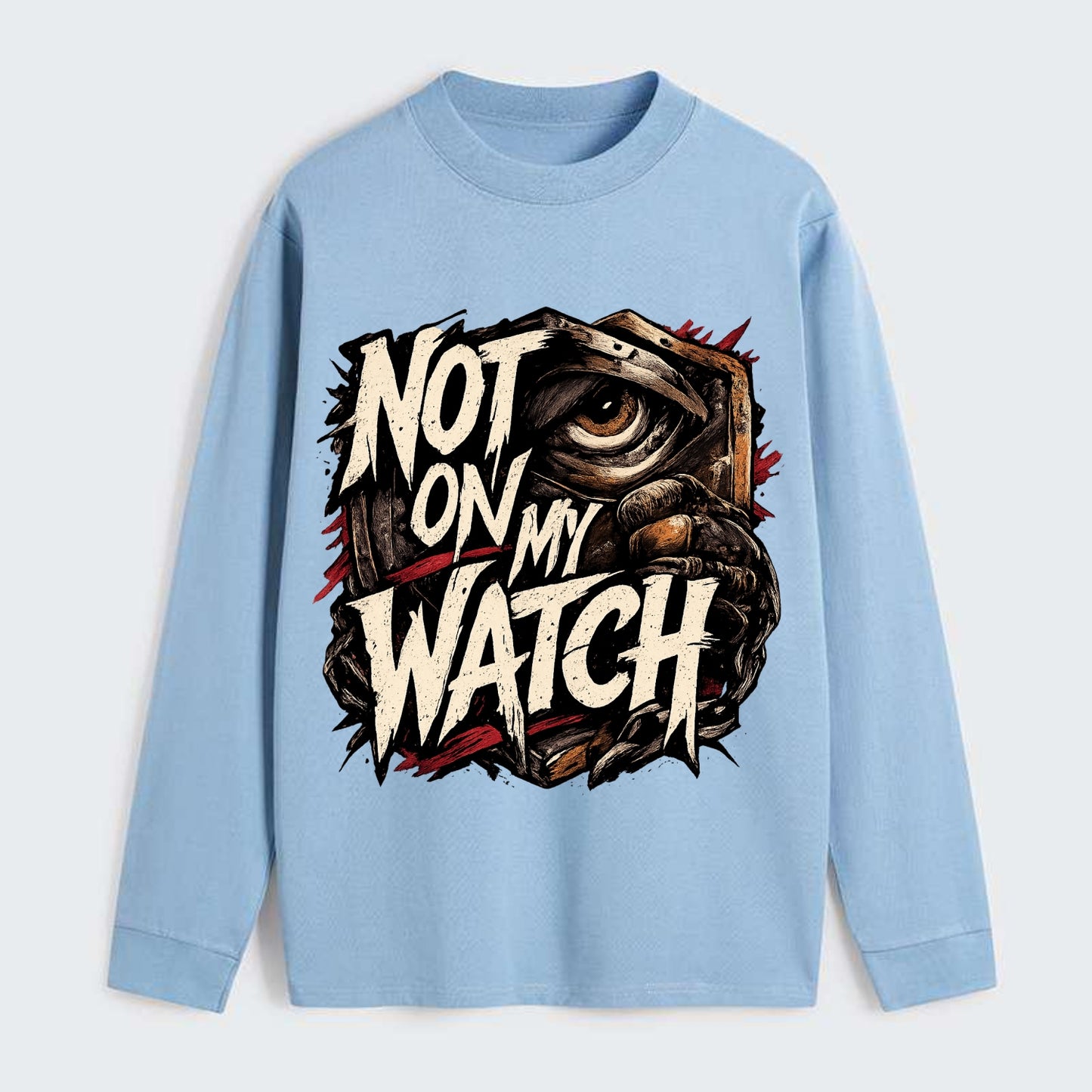 Not On My Watch - Classic Long Sleeve Shirt - Light Blue