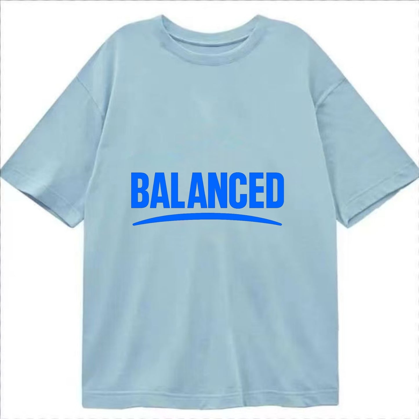 Bold typography design - "BALANCED" - harmony, equilibrium, centered life - Classic T-shirt - Light Blue