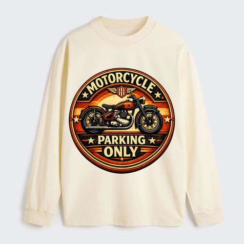 Motorcycle Parking Only - Classic Long Sleeve Shirt