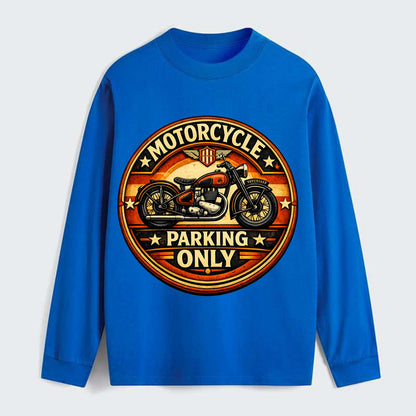 Motorcycle Parking Only - Classic Long Sleeve Shirt
