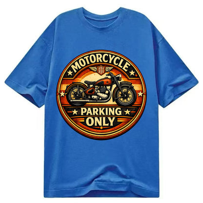Motorcycle Parking Only - Classic T-shirt