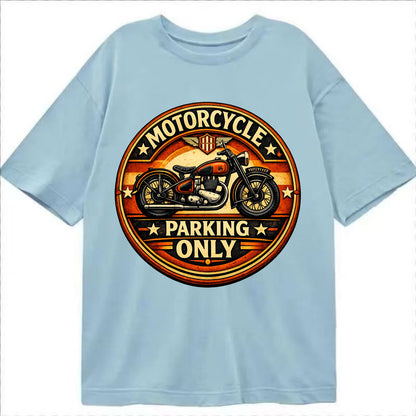 Motorcycle Parking Only - Classic T-shirt