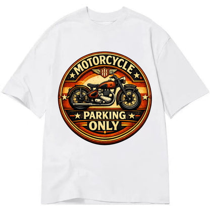 Motorcycle Parking Only - Classic T-shirt