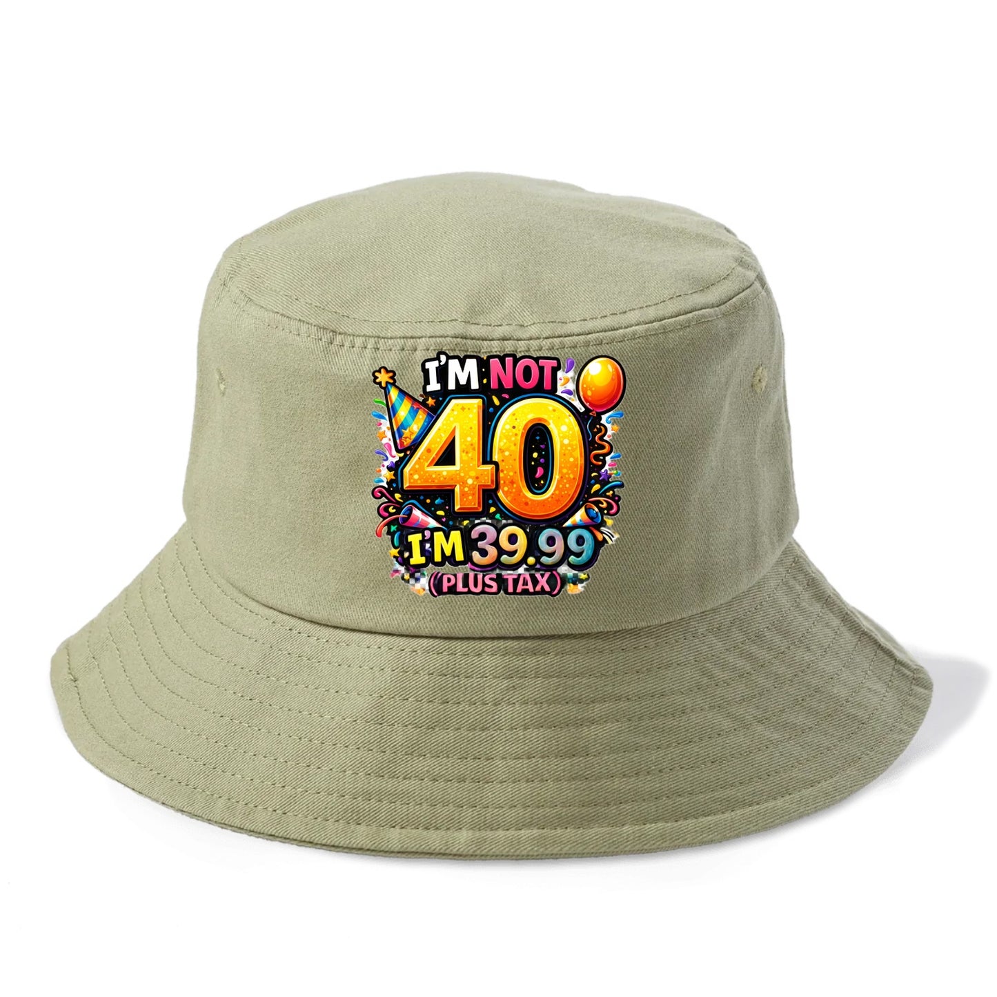 Not 40 Plus Tax - Bucket Hat