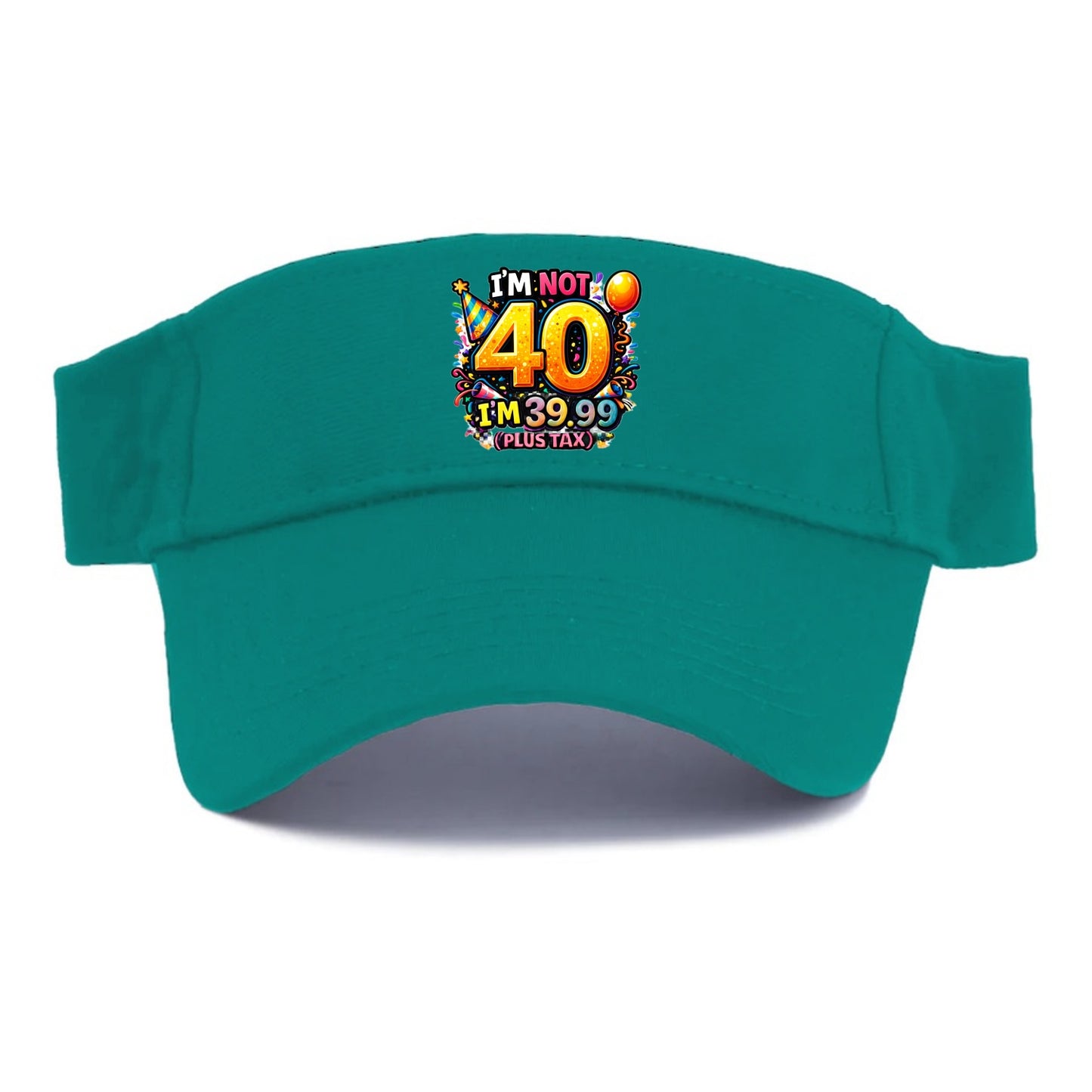 Not 40 Plus Tax - Visor