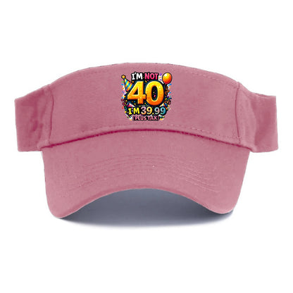 Not 40 Plus Tax - Visor