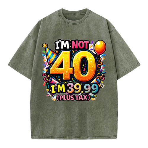 Not 40 Plus Tax - Vintage T-shirt